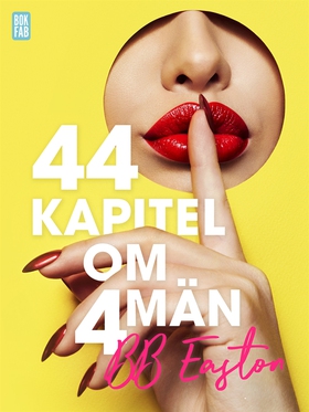 Sex/Life - 44 kapitel om 4 män (e-bok) av BB Ea