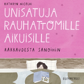 Unisatuja rauhattomille aikuisille 17 - Rakkaud