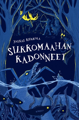 Silkkomaahan kadonneet (e-bok) av Joonas Riekko