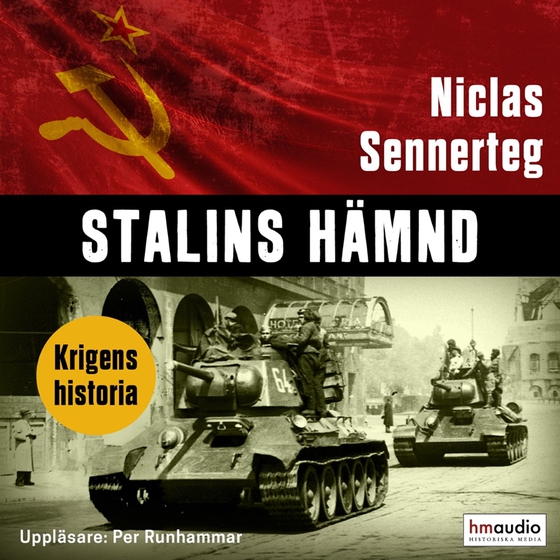 Stalins hämnd. Röda armén i Tyskland 1944-1945