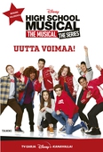 High School Musical. Uutta voimaa!