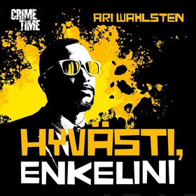 Hyvästi enkelini (ljudbok) av Ari Wahlsten