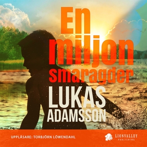 En miljon smaragder (ljudbok) av Lukas Adamsson