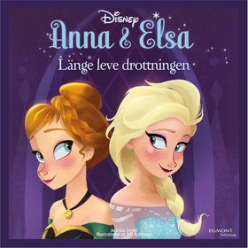 Anna & Elsa #1: Länge leve drottningen (ljudbok
