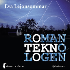 Romanteknologen (ljudbok) av Eva Lejonsommar