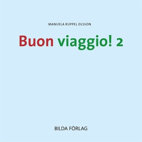 Buon viaggio! 2 (ljudbok) av Manuela Ruppel Ols