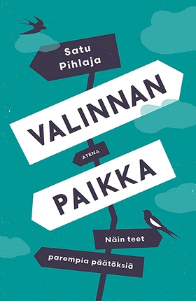 Valinnan paikka (e-bok) av Satu Pihlaja