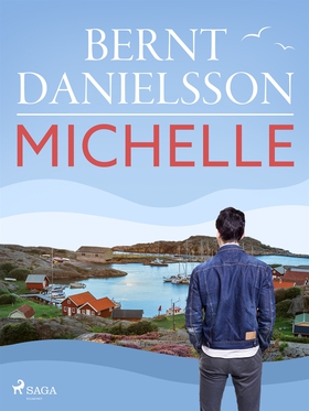 Michelle (e-bok) av Bernt Danielsson