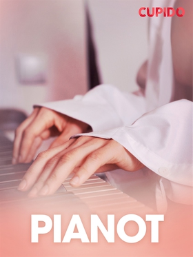 Pianot - erotiska noveller (e-bok) av Cupido