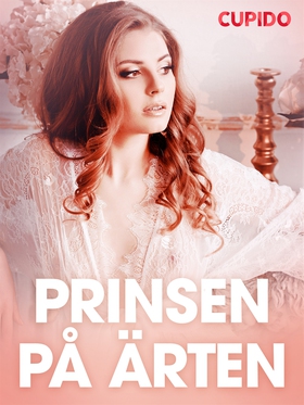 Prinsen på ärten - erotiska noveller (e-bok) av