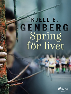 Spring för livet (e-bok) av Kjell E. Genberg