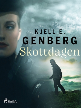 Skottdagen (e-bok) av Kjell E. Genberg