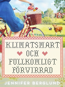 Klimatsmart och fullkomligt förvirrad (e-bok) a