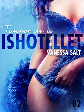 Ishotellet 2: Tungor av is (e-bok) av Vanessa S