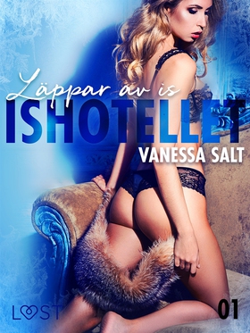 Ishotellet 1: Läppar av is (e-bok) av Vanessa S