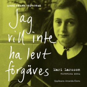 Jag vill inte ha levt förgäves. Anne Frank 1929