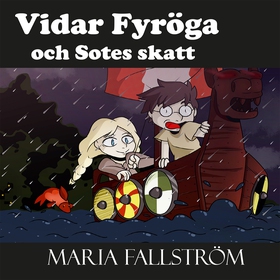 Vidar Fyröga och Sotes skatt (ljudbok) av Maria