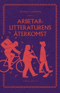Arbetarlitteraturens återkomst (e-bok) av Rasmu