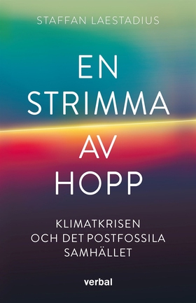 En strimma av hopp : Klimatkrisen och det postf