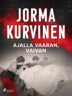 Ajalla vaaran, vaivan (e-bok) av Jorma Kurvinen