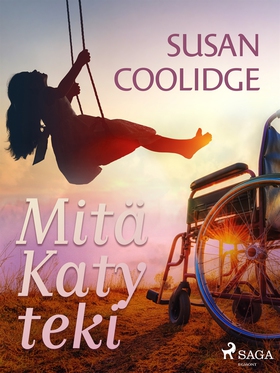 Mitä Katy teki (e-bok) av Susan Coolidge