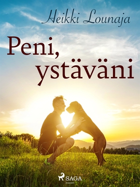 Peni, ystäväni (e-bok) av Heikki Lounaja