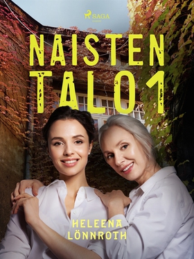 Naisten talo 1 (e-bok) av Heleena Lönnroth