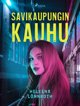 Savikaupungin kauhu (e-bok) av Heleena Lönnroth