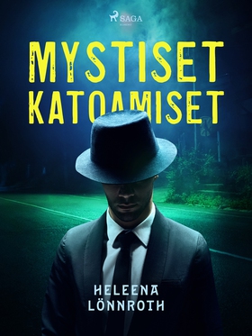 Mystiset katoamiset (e-bok) av Heleena Lönnroth