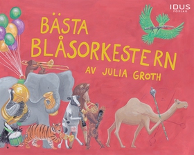 Bästa blåsorkestern (e-bok) av Julia Groth