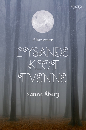 Lysande klot tvenne (e-bok) av Sanne Åberg