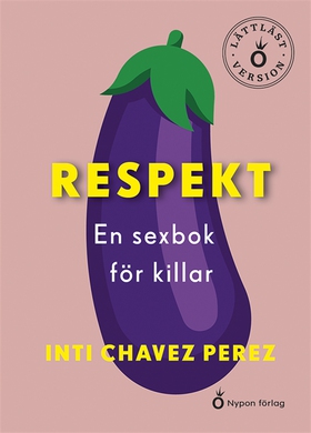 Respekt En sexbok för killar (lättläst) (e-bok)