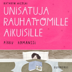 Unisatuja rauhattomille aikuisille 18 - Pikku r