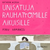 Unisatuja rauhattomille aikuisille 18 - Pikku romanssi