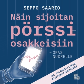 Näin sijoitan pörssiosakkeisiin - opas nuorelle