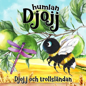 Djojj och trollsländan (ljudbok) av Staffan Göt