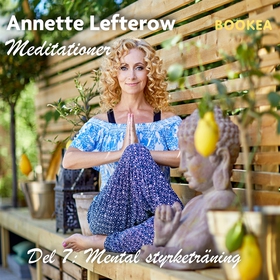 Mental Styrketräning (ljudbok) av Annette Lefte