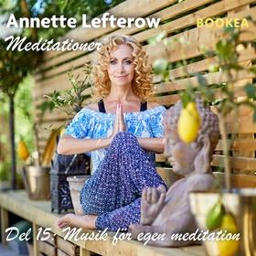 Musik för egen meditation (ljudbok) av Annette 