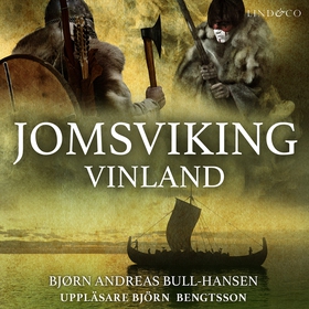 Jomsviking: Vinland (ljudbok) av Bjørn Andreas 