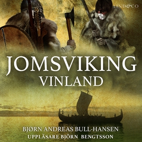 Jomsviking. Vinland (ljudbok) av Bjørn Andreas 