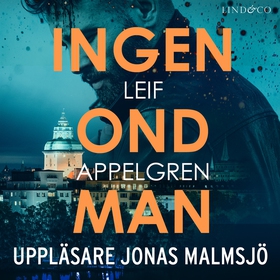 Ingen ond man (ljudbok) av Leif Appelgren