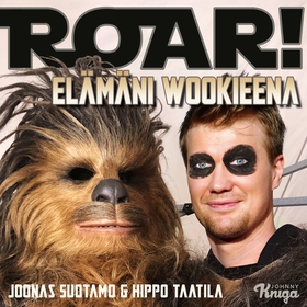 Roar! – Elämäni wookieena (ljudbok) av Hippo Ta