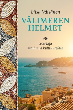 Välimeren helmet (e-bok) av Liisa Väisänen