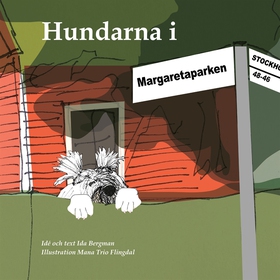 Hundarna i Margaretaparken (e-bok) av Ida Bergm