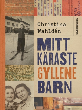 Mitt käraste gyllene barn (e-bok) av Christina 