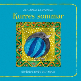 Kurres sommar (e-bok) av Catharina G Lundberg