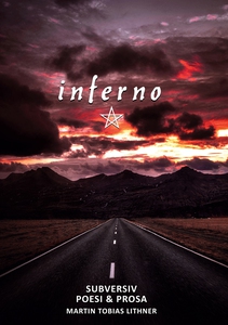 inferno: Subversiv Poesi & Prosa (e-bok) av Mar