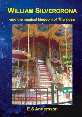 William Silvercrona and the magical kingdom of