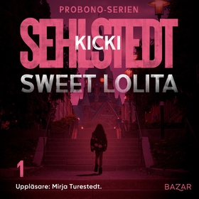 Sweet Lolita (ljudbok) av Kicki Sehlstedt