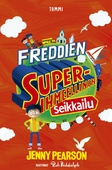 Freddien superihmeellinen seikkailu